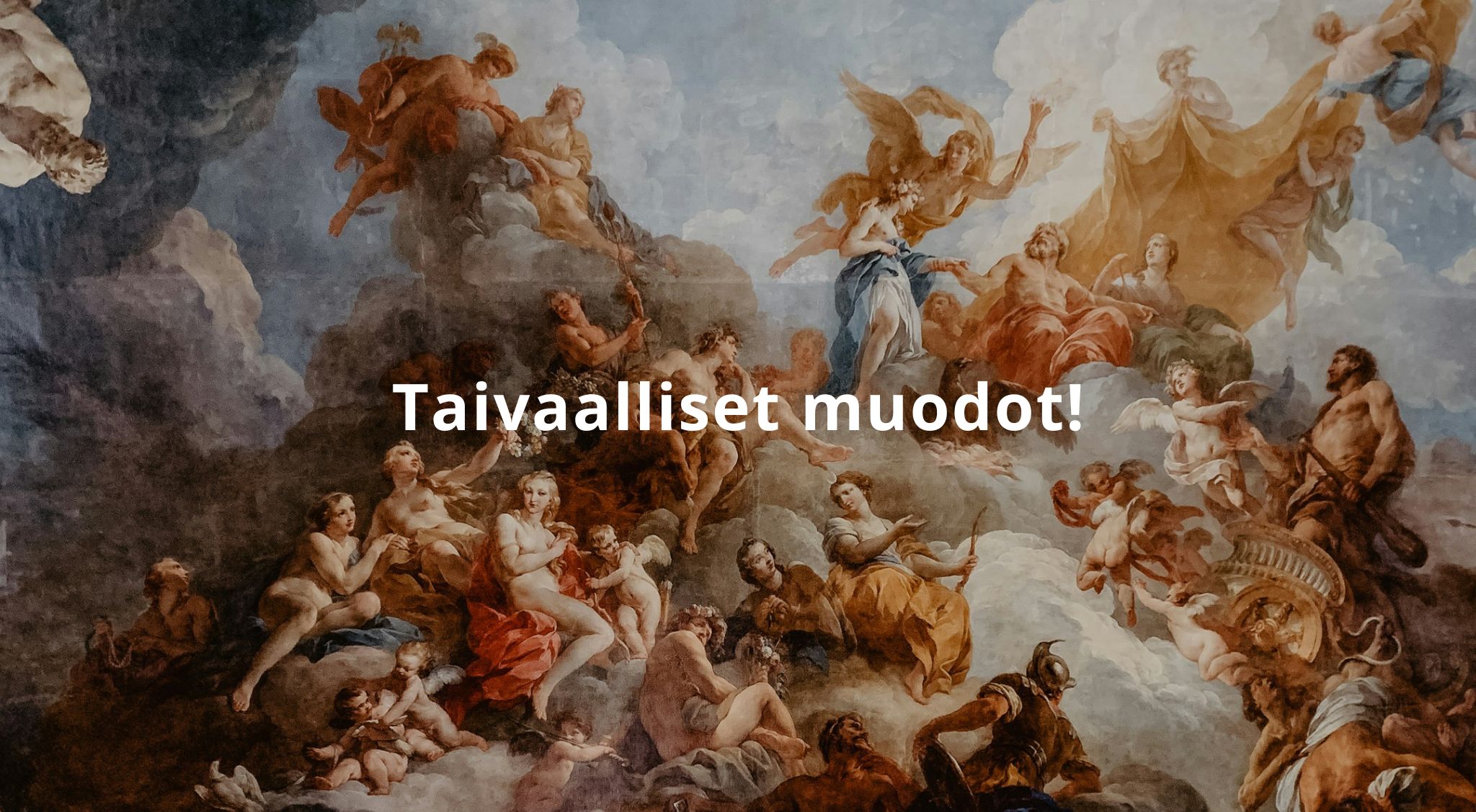 taivaalliset_muodot